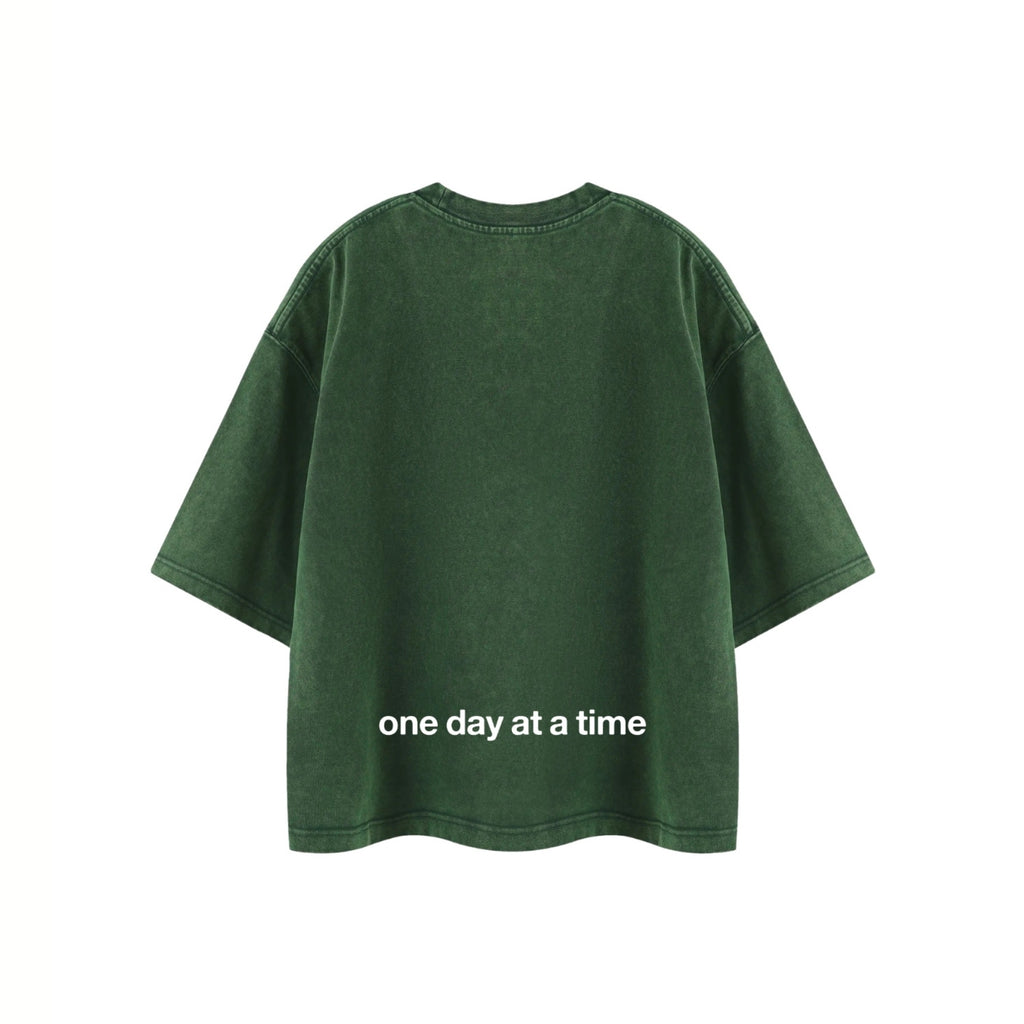 ONE DAY AT A TIME GREEN T