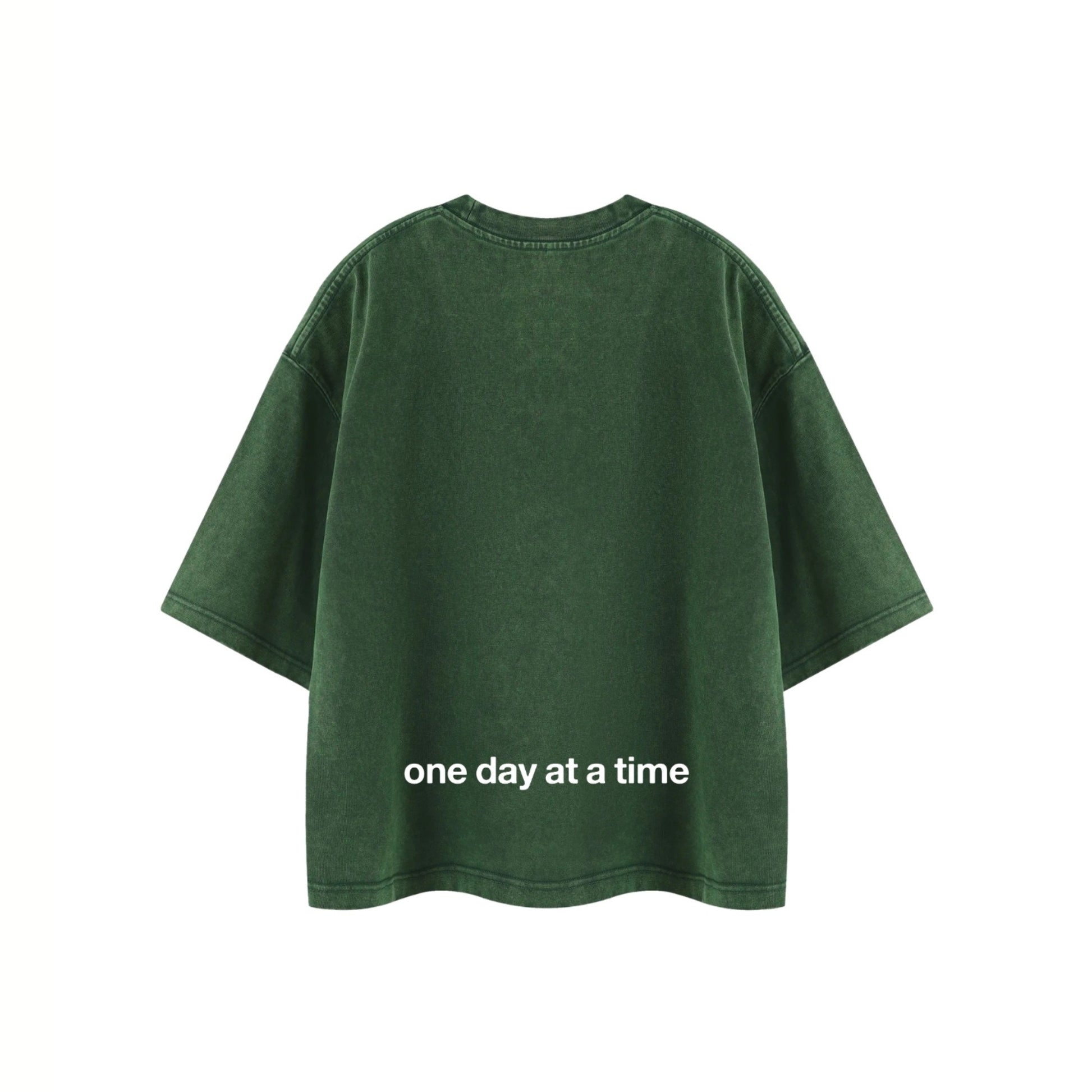 ONE DAY AT A TIME GREEN T