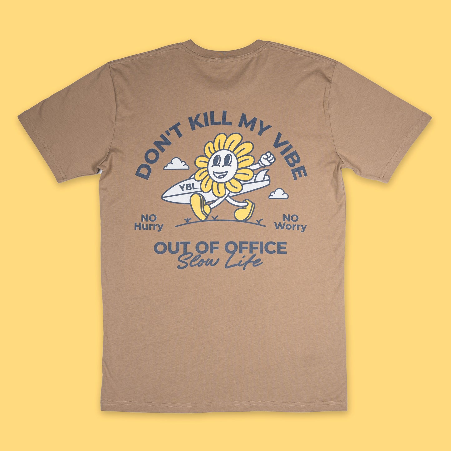 Don't Kill My Vibe with YBL print on the front Staple Tee in Khaki
