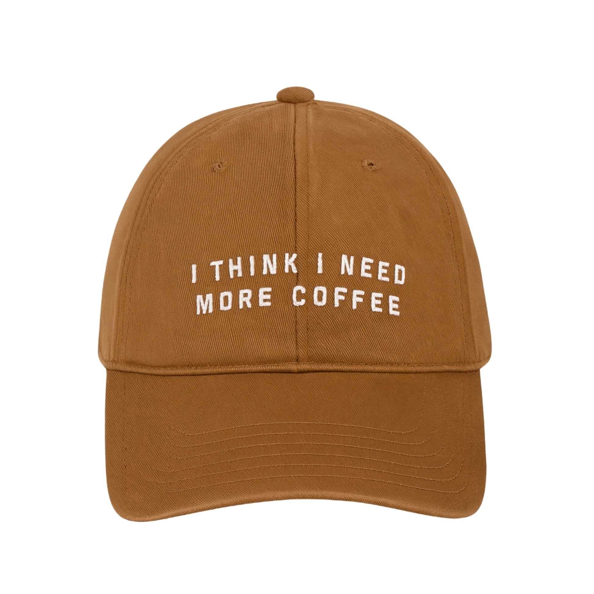 I Think I Need More Coffee Canvas Cap in Camel