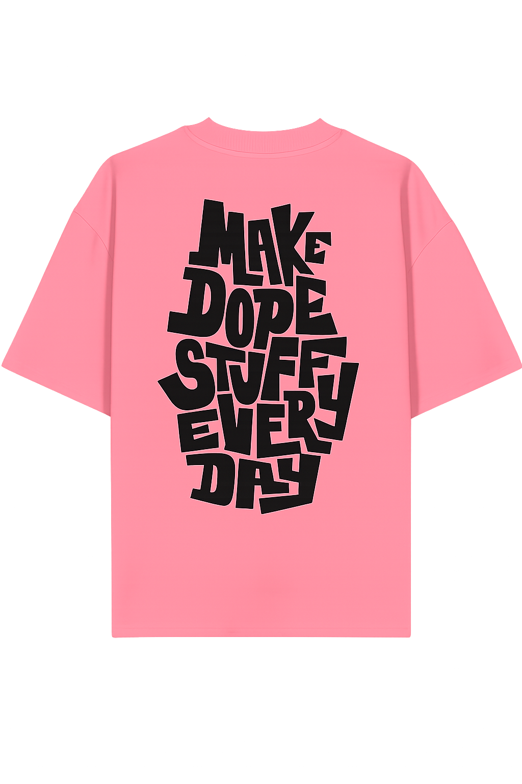Oversized Dropped Sleeve Make Dope Stuff in Pink
