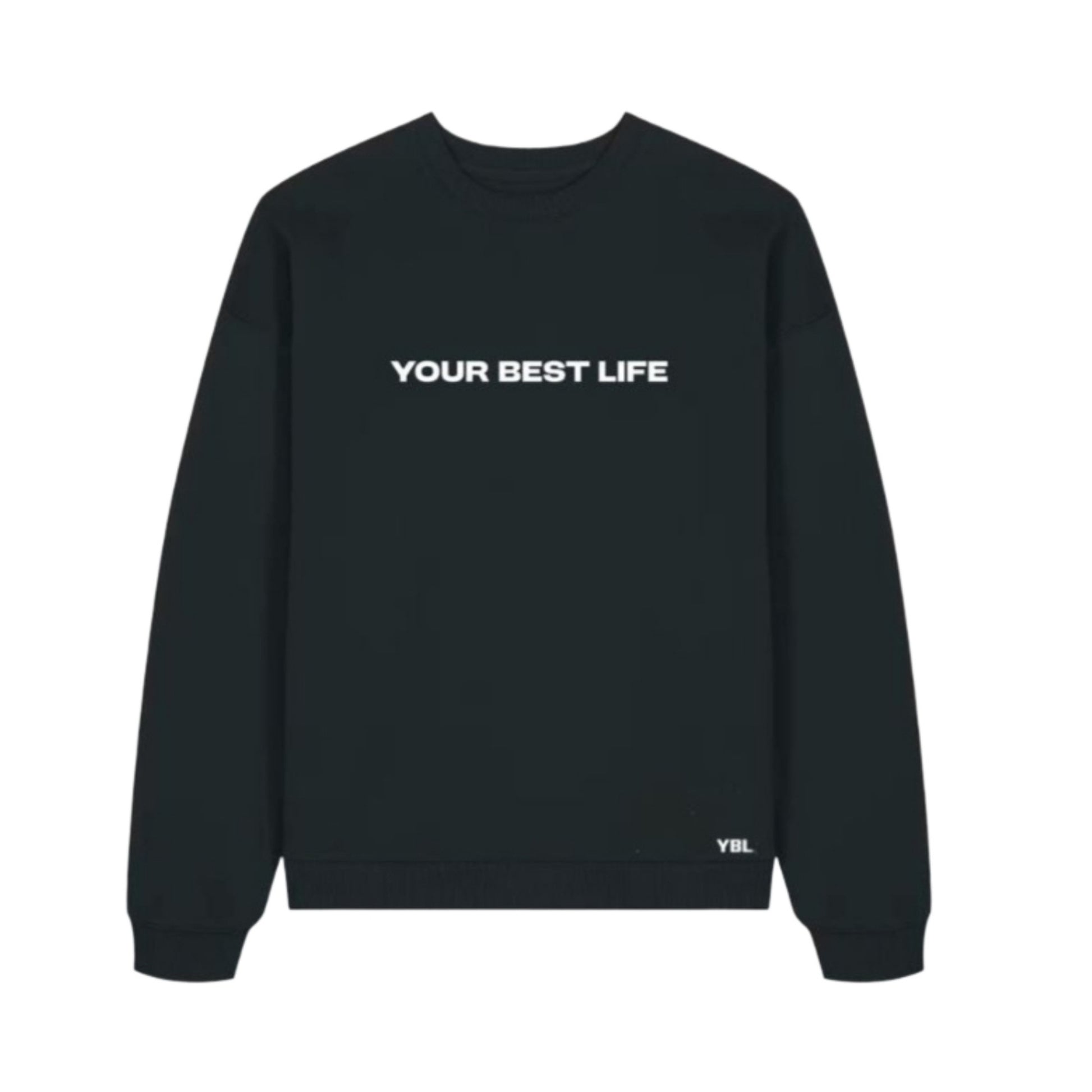 Your Best Life Unisex Oversized Crew Neck Sweatshirt in Black